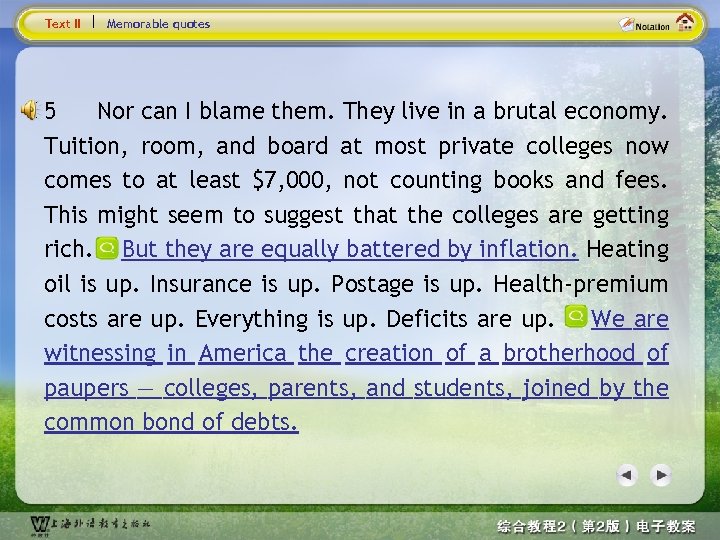 Text II Memorable quotes 5 Nor can I blame them. They live in a