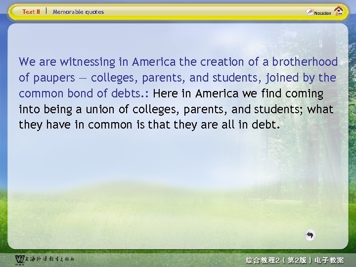 Text II Memorable quotes We are witnessing in America the creation of a brotherhood
