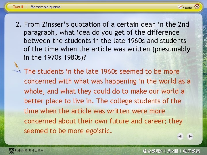 Text II Memorable quotes 2. From Zinsser’s quotation of a certain dean in the