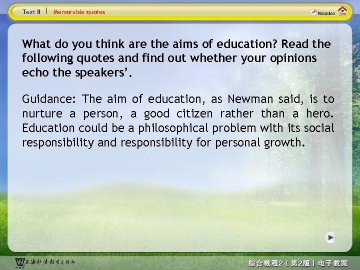 Text II Memorable quotes What do you think are the aims of education? Read