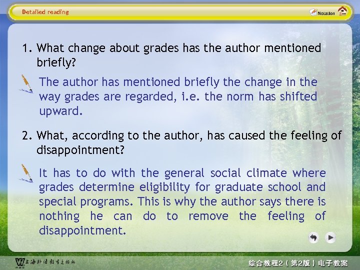 Detailed reading 1. What change about grades has the author mentioned briefly? The author