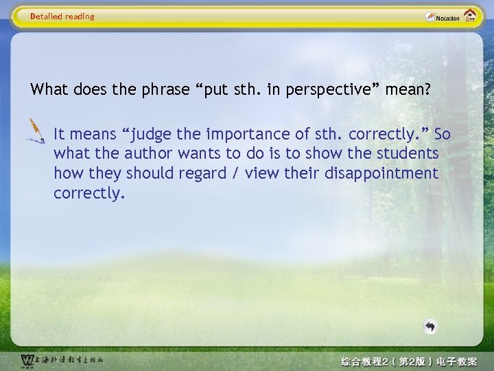 Detailed reading What does the phrase “put sth. in perspective” mean? It means “judge