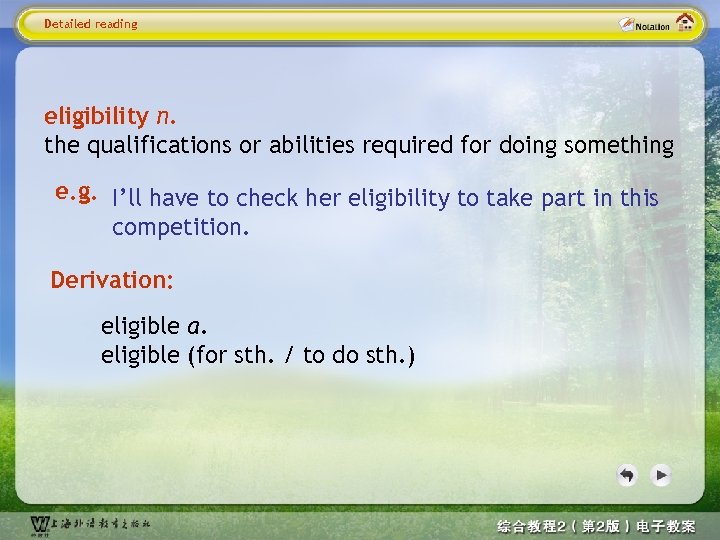 Detailed reading eligibility n. the qualifications or abilities required for doing something e. g.