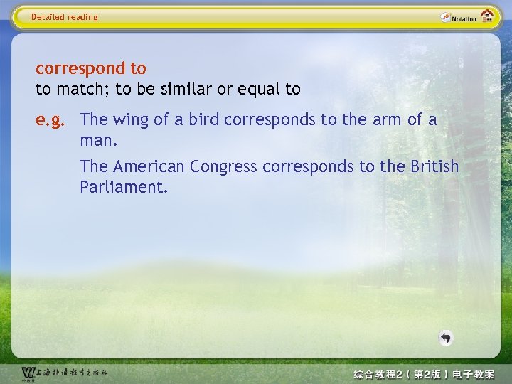 Detailed reading correspond to to match; to be similar or equal to e. g.