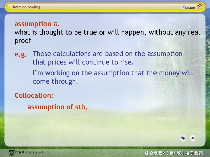 Detailed reading assumption n. what is thought to be true or will happen, without