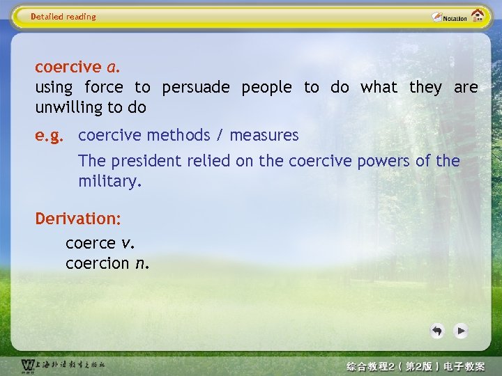 Detailed reading coercive a. using force to persuade people to do what they are