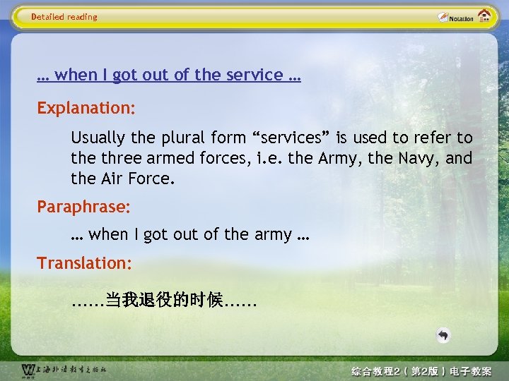 Detailed reading … when I got out of the service … Explanation: Usually the