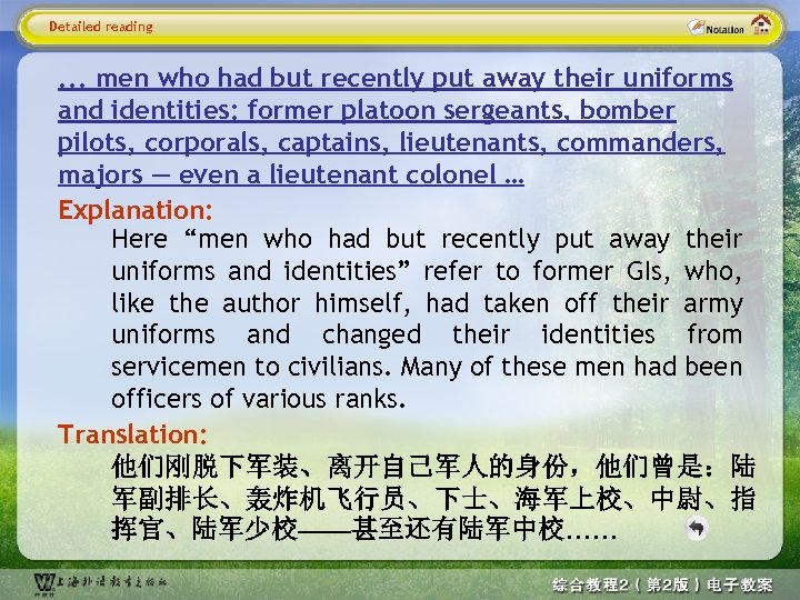 Detailed reading . . . men who had but recently put away their uniforms