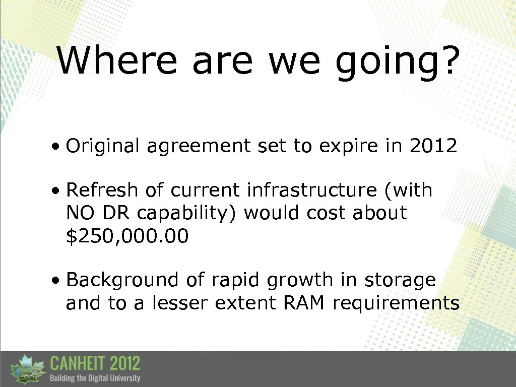 Where are we going? • Original agreement set to expire in 2012 • Refresh