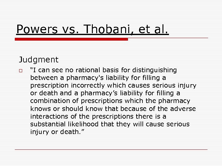 Powers vs. Thobani, et al. Judgment o “I can see no rational basis for