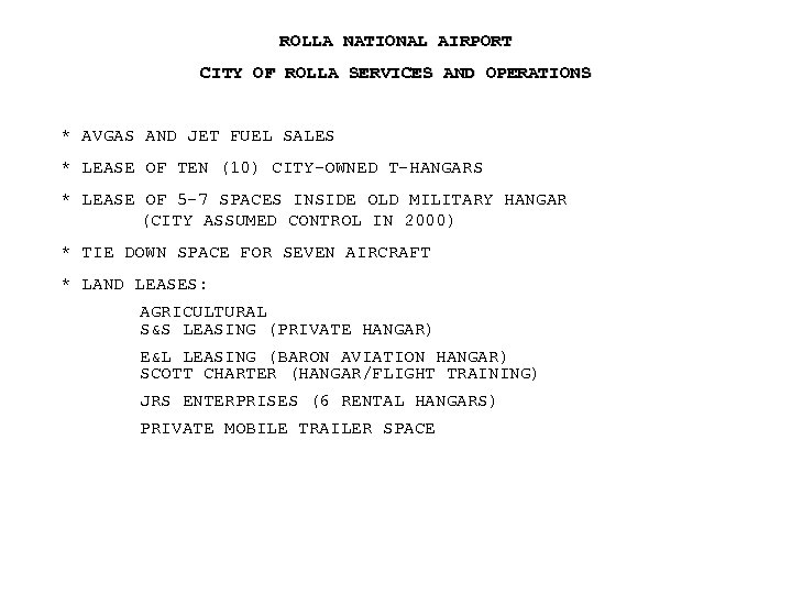 ROLLA NATIONAL AIRPORT CITY OF ROLLA SERVICES AND OPERATIONS * AVGAS AND JET FUEL