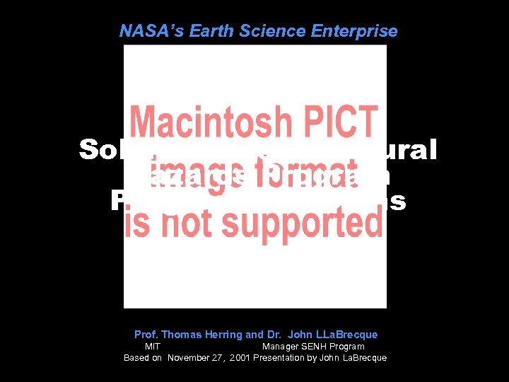 NASA’s Earth Science Enterprise Solid Earth and Natural Hazards Program Progress and Plans Prof.