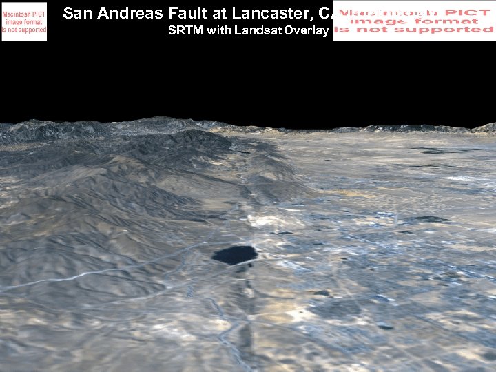 San Andreas Fault at Lancaster, CA Looking NW SRTM with Landsat Overlay 