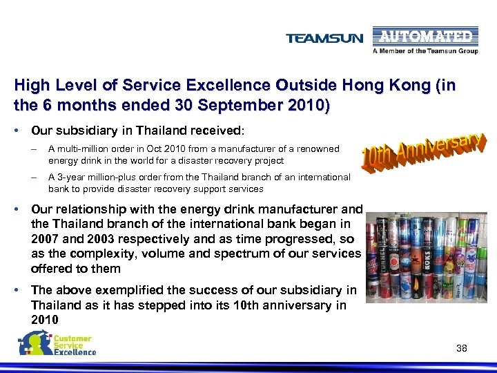High Level of Service Excellence Outside Hong Kong (in the 6 months ended 30
