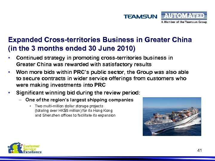 Expanded Cross-territories Business in Greater China (in the 3 months ended 30 June 2010)