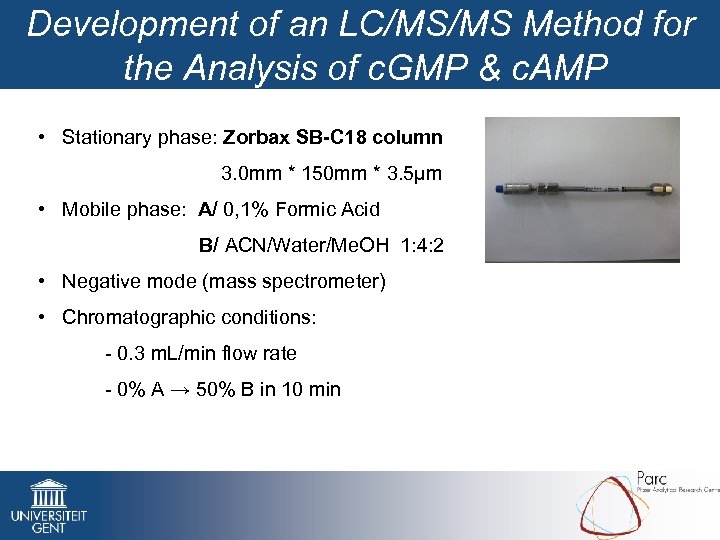 Development of an LC/MS/MS Method for the Analysis of c. GMP & c. AMP