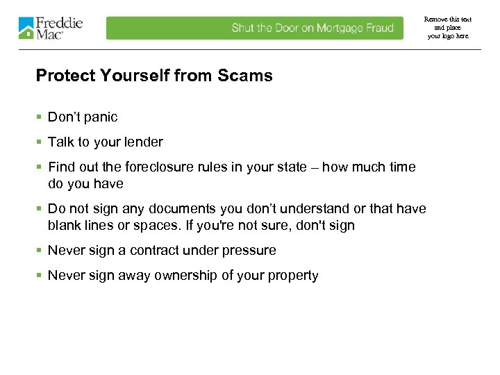 Remove this text and place your logo here Protect Yourself from Scams § Don’t