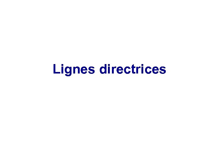 Lignes directrices 