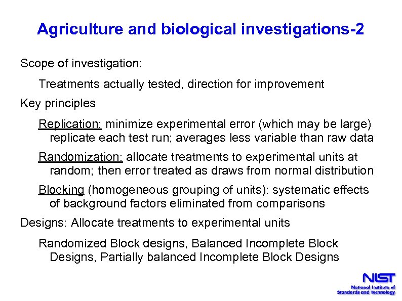 Agriculture and biological investigations-2 Scope of investigation: Treatments actually tested, direction for improvement Key