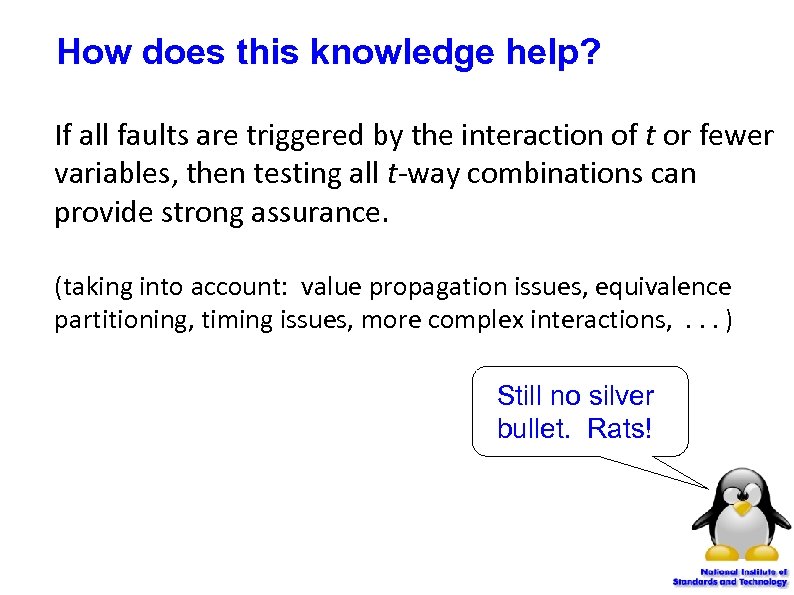 How does this knowledge help? If all faults are triggered by the interaction of