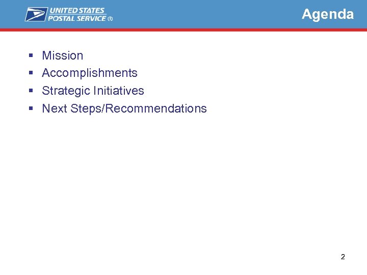 Agenda § § Mission Accomplishments Strategic Initiatives Next Steps/Recommendations 2 
