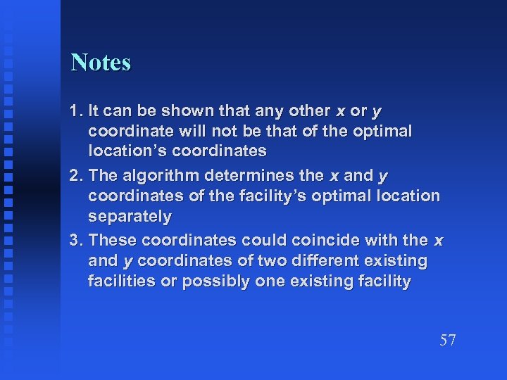 Notes 1. It can be shown that any other x or y coordinate will