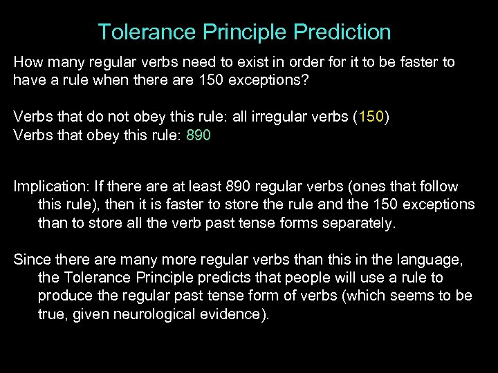 Tolerance Principle Prediction How many regular verbs need to exist in order for it