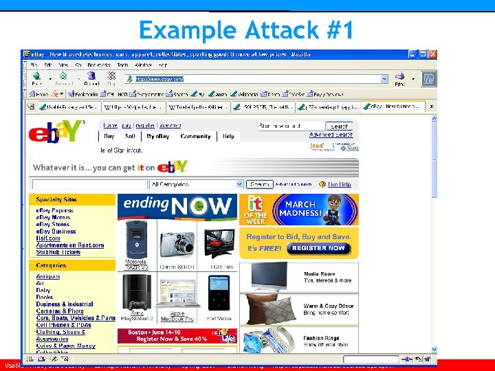 Example Attack #1 Usable Privacy and Security • Carnegie Mellon University • Spring 2007