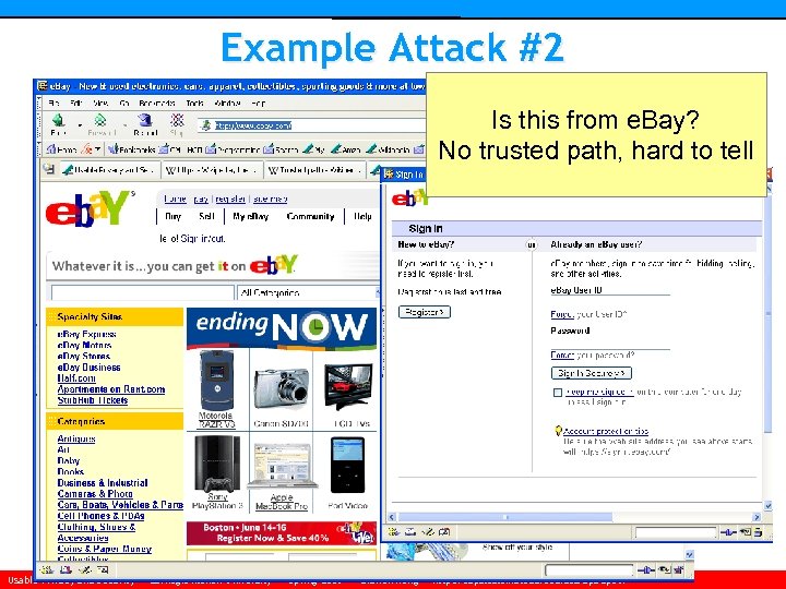 Example Attack #2 Is this from e. Bay? No trusted path, hard to tell