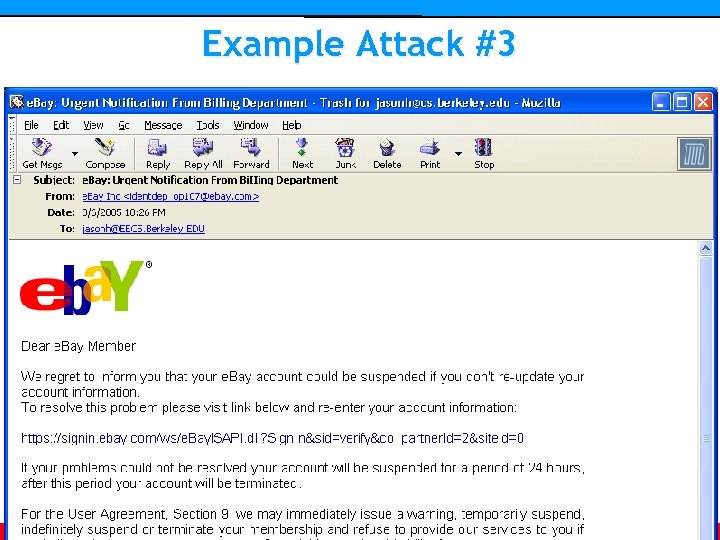Example Attack #3 Usable Privacy and Security • Carnegie Mellon University • Spring 2007
