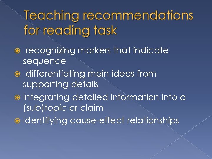 Teaching recommendations for reading task recognizing markers that indicate sequence differentiating main ideas from