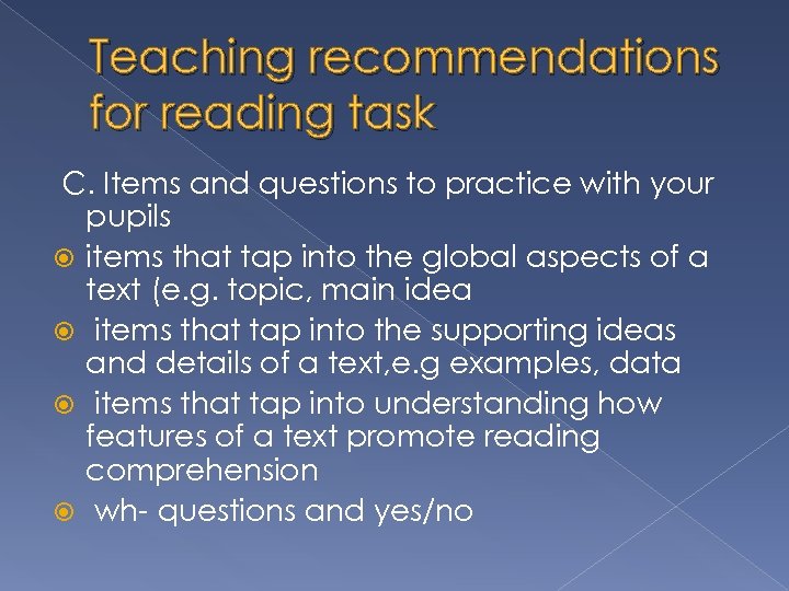 Teaching recommendations for reading task C. Items and questions to practice with your pupils