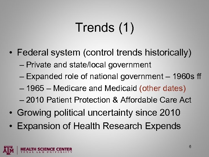 Trends (1) • Federal system (control trends historically) – Private and state/local government –