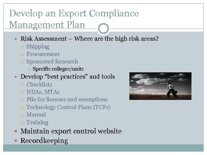 Develop an Export Compliance Management Plan Risk Assessment – Where are the high risk