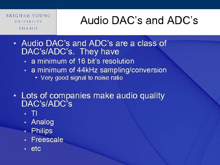 Audio DAC’s and ADC’s Click to edit Master title style • Audio DAC’s and