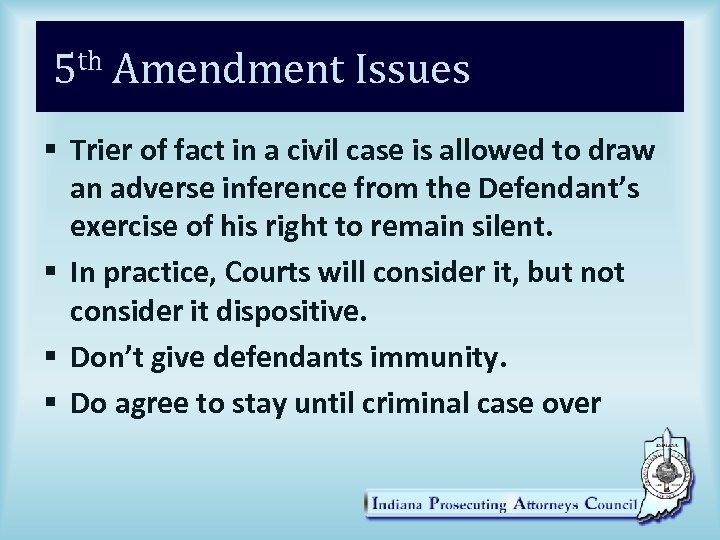 5 th Amendment Issues § Trier of fact in a civil case is allowed