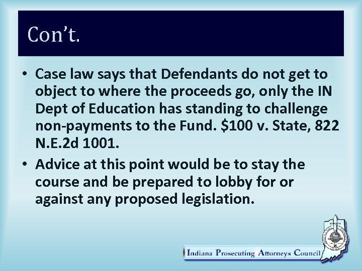 Con’t. • Case law says that Defendants do not get to object to where