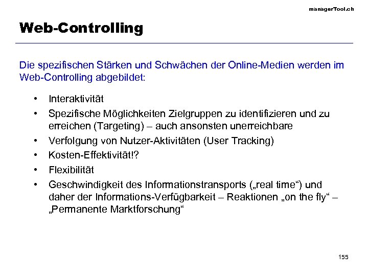 manager. Tool. ch Web-Controlling Die spezifischen Stärken und Schwächen der Online-Medien werden im Web-Controlling