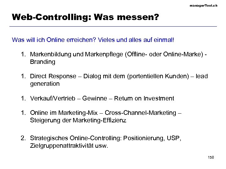 manager. Tool. ch Web-Controlling: Was messen? Was will ich Online erreichen? Vieles und alles