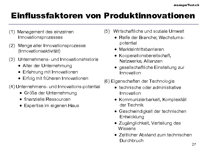 manager. Tool. ch Einflussfaktoren von Produktinnovationen (1) Management des einzelnen Innovationsprozesses (2) Menge aller