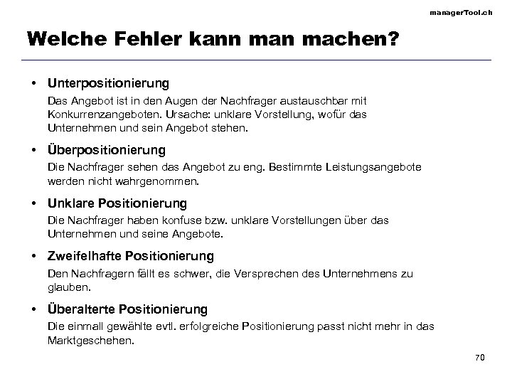 manager. Tool. ch Welche Fehler kann machen? • Unterpositionierung Das Angebot ist in den