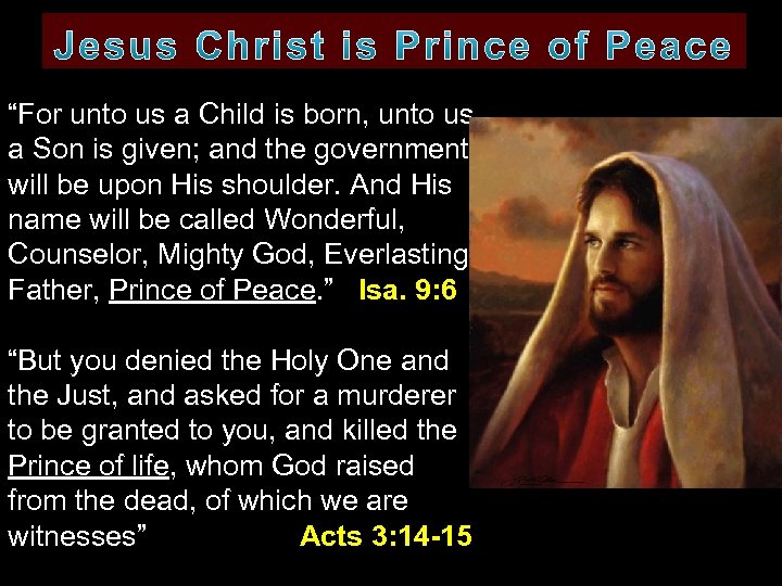“For unto us a Child is born, unto us a Son is given; and