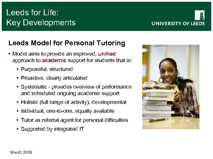 Leeds for Life: Key Developments Leeds Model for Personal Tutoring • Model aims to