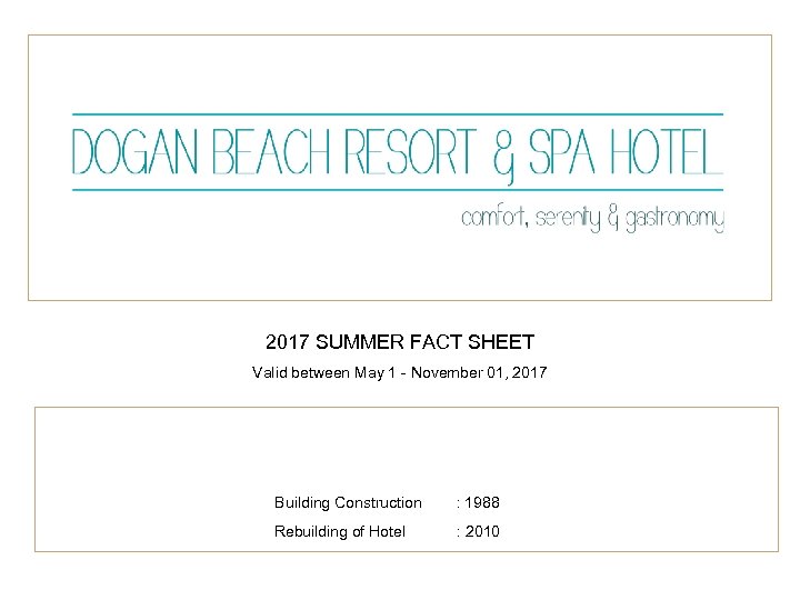 2017 SUMMER FACT SHEET Valid between May 1 - November 01, 2017 Building Construction