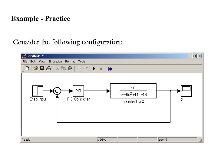 Example - Practice Consider the following configuration: 