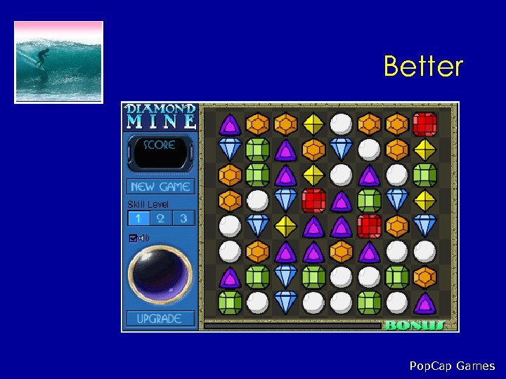 Better Pop. Cap Games 