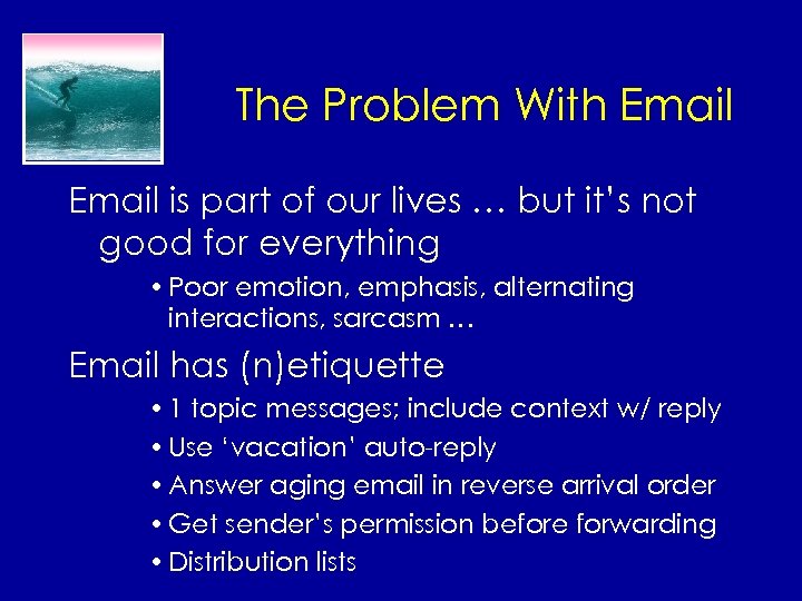 The Problem With Email is part of our lives … but it’s not good