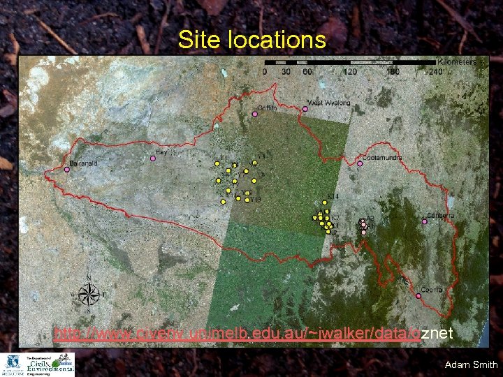 Site locations http: //www. civenv. unimelb. edu. au/~jwalker/data/oznet Adam Smith 