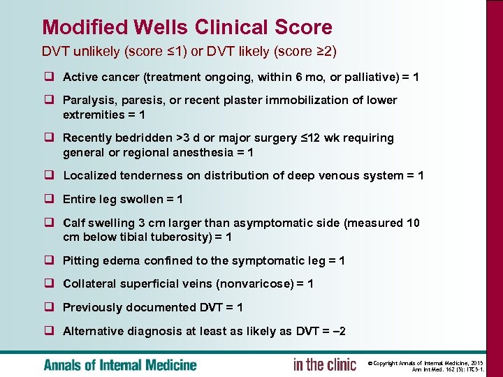 Modified Wells Clinical Score DVT unlikely (score ≤ 1) or DVT likely (score ≥