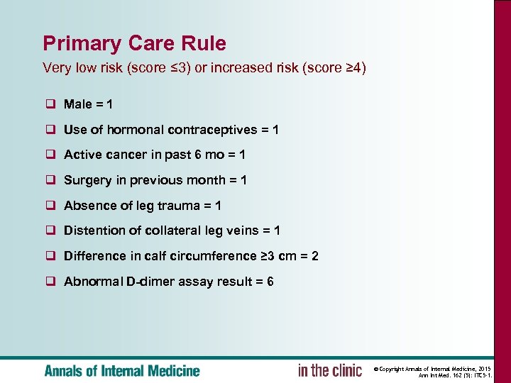 Primary Care Rule Very low risk (score ≤ 3) or increased risk (score ≥